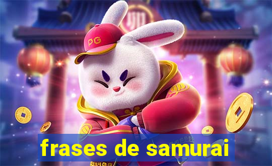 frases de samurai